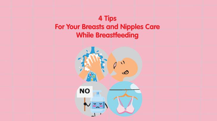 4 Tips For Your Breasts and Nipples Care While Breastfeeding